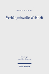 Verhängnisvolle Weisheit - Marcel Krusche