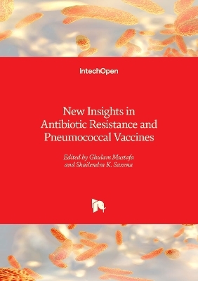 New Insights in Antibiotic Resistance and Pneumococcal Vaccines