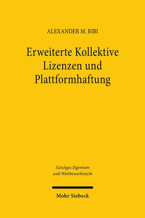 Erweiterte Kollektive Lizenzen und Plattformhaftung - Alexander M. Bibi
