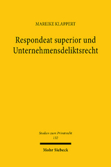 Respondeat superior und Unternehmensdeliktsrecht - Mareike Klappert