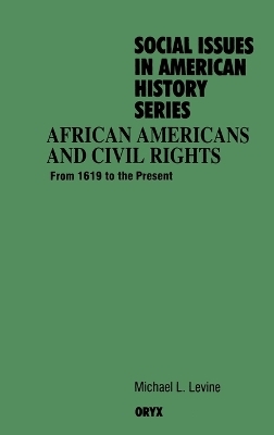 African Americans and Civil Rights - Michael L. Levine
