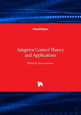 Adaptive Control Theory and Applications