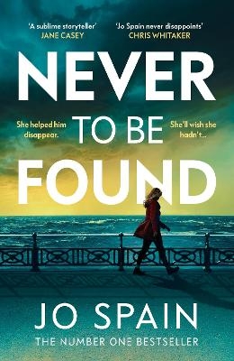 Never To Be Found - Jo Spain