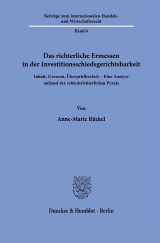 Das richterliche Ermessen in der Investitionsschiedsgerichtsbarkeit