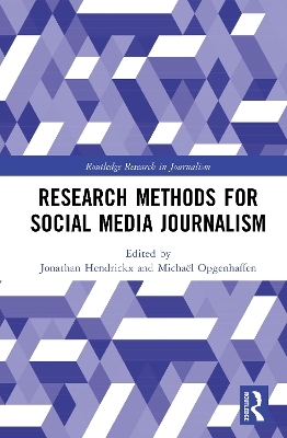 Research Methods for Social Media Journalism - 