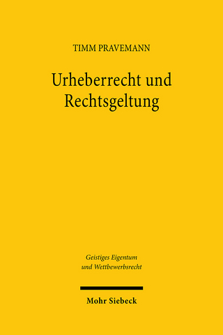 Urheberrecht und Rechtsgeltung