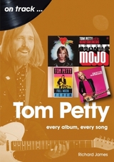 Tom Petty On Track - James, Richard
