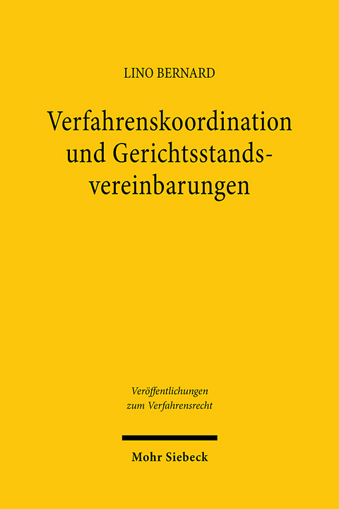Verfahrenskoordination und Gerichtsstandsvereinbarungen - Lino Bernard