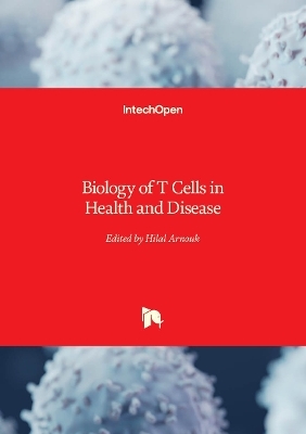 Biology of T Cells in Health and Disease