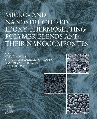 Micro- and Nanostructured Epoxy Thermosetting Polymer Blends and their Nanocomposites - 