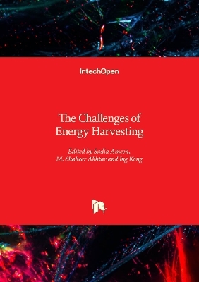 The Challenges of Energy Harvesting - Ing Kong, M. Shaheer Akhtar, Sadia Ameen
