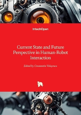 Current State and Future Perspective in Human-Robot Interaction - 
