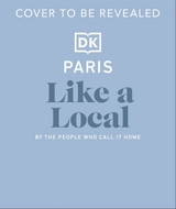 Paris Like a Local - DK Travel