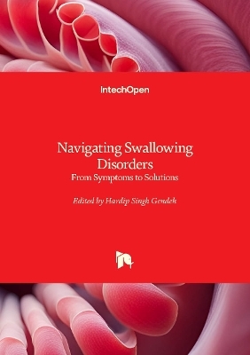 Navigating Swallowing Disorders - Hardip Singh Gendeh