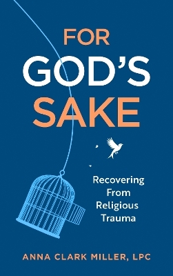For God's Sake - Anna Clark Miller