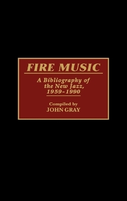 Fire Music - John Gray