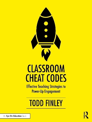 Classroom Cheat Codes - Todd Finley