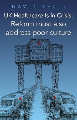 UK Healthcare Is in Crisis