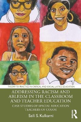 Addressing Racism and Ableism in the Classroom and Teacher Education