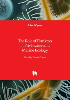 The Role of Plankton in Freshwater and Marine Ecology - Leonel Pereira