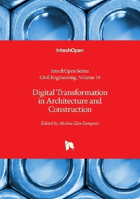 Digital Transformation in Architecture and Construction - Alcínia Zita Sampaio