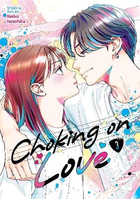 Choking on Love Vol. 3 - Keiko Iwashita