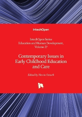 Contemporary Issues in Early Childhood Education and Care - Nesrin Ozturk