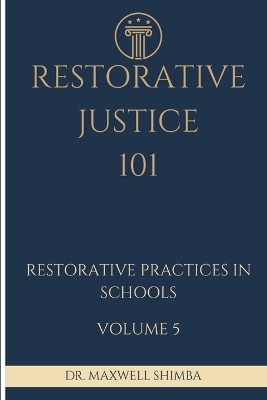 Restorative Justice 101 - Maxwell Shimba