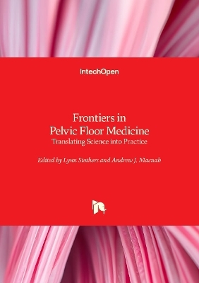 Frontiers in Pelvic Floor Medicine