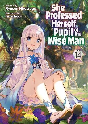 She Professed Herself Pupil of the Wise Man (Light Novel) Vol. 14 -  Ryusen Hirotsugu