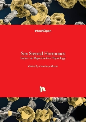Sex Steroid Hormones - Courtney Marsh