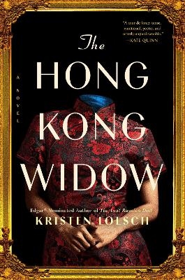 The Hong Kong Widow - Kristen Loesch