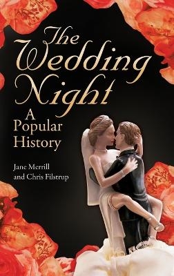 The Wedding Night - Jane Merrill, Chris Filstrup