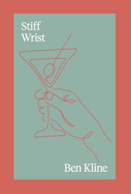 Stiff Wrist - Ben Kline