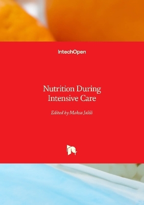 Nutrition During Intensive Care - 