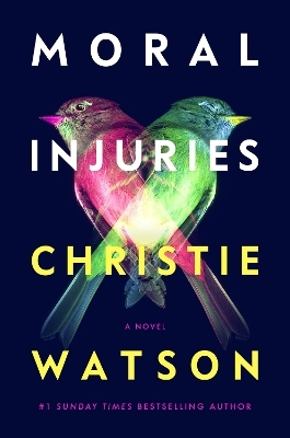 Moral Injuries - Christie Watson