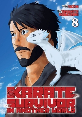 Karate Survivor in Another World (Manga) Vol. 8