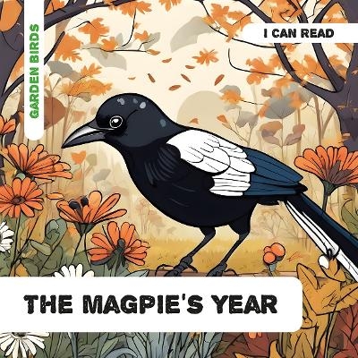 The Magpie's Year - Caroline Petherbridge