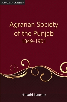 Agrarian Society of the Punjab (1849-1901)