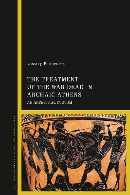The Treatment of the War Dead in Archaic Athens - Dr Cezary Kucewicz