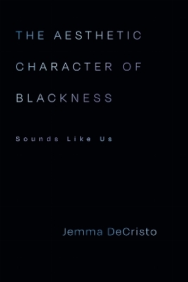 The Aesthetic Character of Blackness