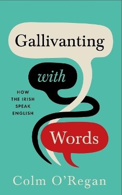 Gallivanting with Words - Colm O'Regan