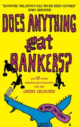 Does anything eat bankers? -  Andy Zaltzman