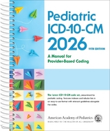 Pediatric ICD-10-CM - American Academy of Pediatrics Committee on Coding and Nomenclature