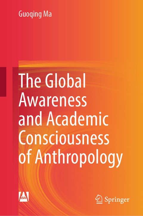 The Global Awareness and Academic Consciousness of Anthropology - Guoqing Ma