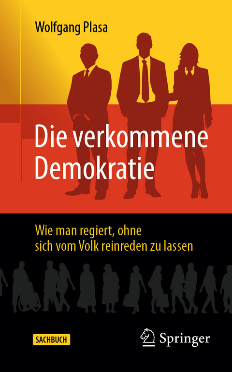 Die verkommene Demokratie - Wolfgang Plasa