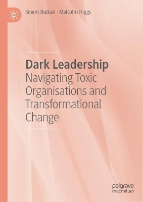 Dark Leadership - Sinem Bulkan, Malcolm Higgs
