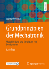 Grundprinzipien der Mechatronik - Roddeck, Werner