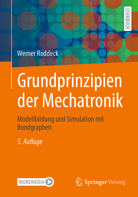 Grundprinzipien der Mechatronik - Werner Roddeck