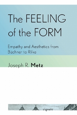 The Feeling of the Form - Joseph R. Metz